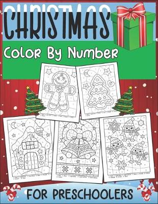Book cover for Christmas Color By Number For Preschoolers