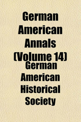 Cover of German American Annals (Volume 14)