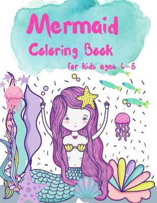 Book cover for Mermaid Coloring Book for Kids ages 4-8