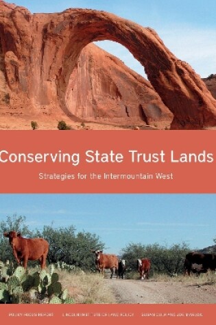 Cover of Conserving State Trust Lands - Strategies for the Intermountain West