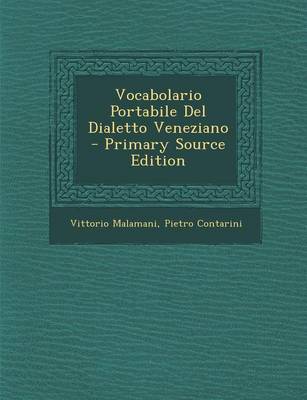 Book cover for Vocabolario Portabile del Dialetto Veneziano - Primary Source Edition