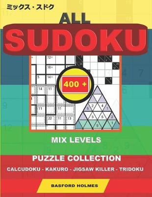 Book cover for All sudoku mix levels. 400 puzzle collection.