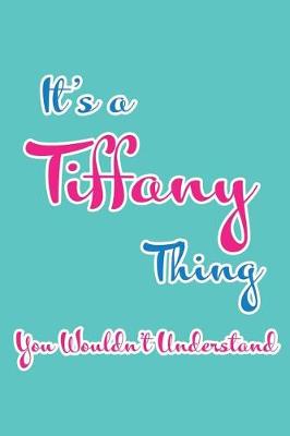 Book cover for It's a Tiffany Thing You Wouldn't Understand