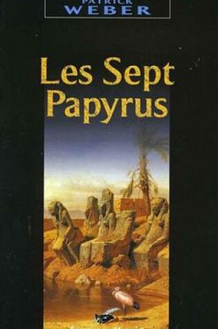 Cover of Les Sept Papyrus