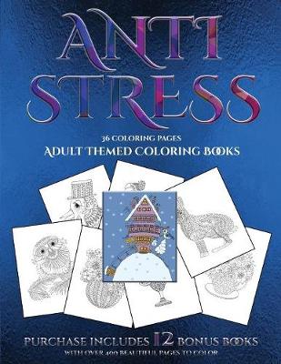 Book cover for Adult Themed Coloring Books (Anti Stress)