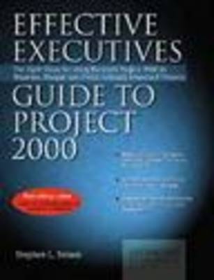 Book cover for Effective Executive's Guide to Project 2000