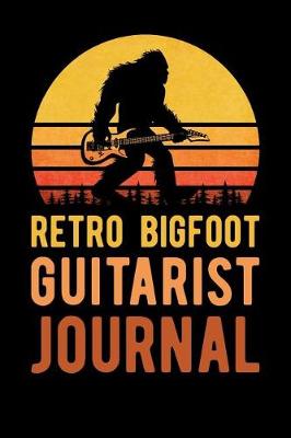 Book cover for Retro Bigfoot Guitarist Journal