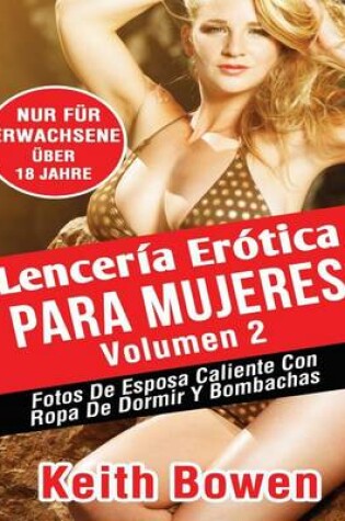 Cover of Lencería Erótica Para Mujeres Volumen 2