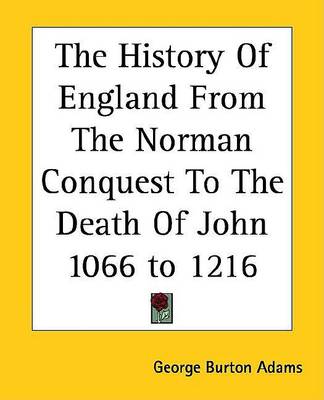 Book cover for The History of England from the Norman Conquest to the Death of John 1066 to 1216