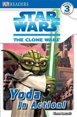 Book cover for DK Readers L3: Star Wars: The Clone Wars: Yoda in Action!