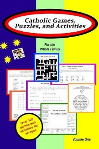 Cover of Catholic Games, Puzzles, and Activities for the Whole Family