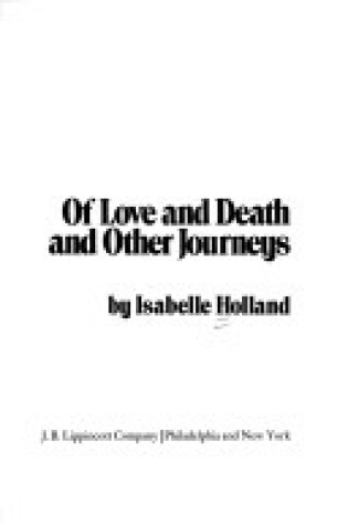 Cover of Of Love and Death and Other Journeys