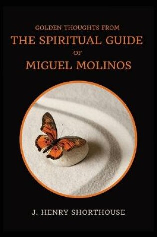 Cover of Golden Thoughts from The Spiritual Guide of Miguel Molinos