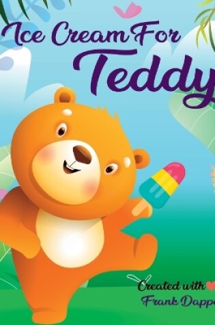 Cover of Ice cream for Teddy