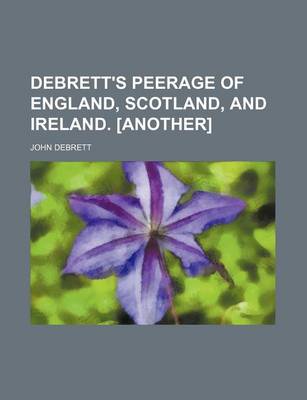 Book cover for Debrett's Peerage of England, Scotland, and Ireland. [Another]