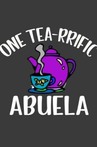 Cover of One Tea rrific Abuela