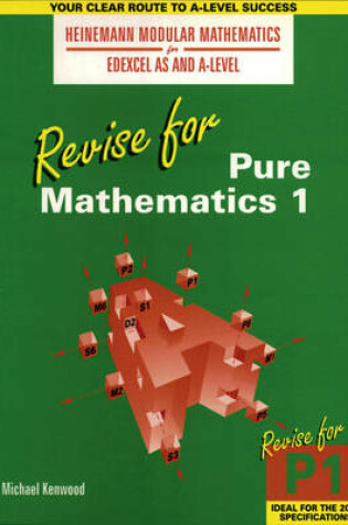 Cover of Heinemann Modular Maths Edexcel Revise for Pure Maths 1