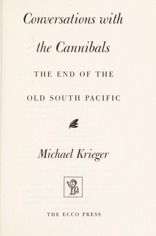 Cover of Conversations with the Cannibals - the End of the Old South Pacific