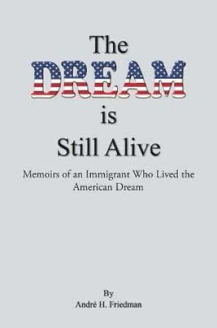 Cover of The Dream is Still Alive