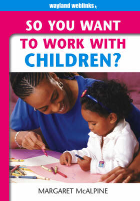 Book cover for So You Want to Work with Children?