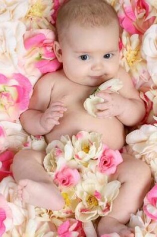 Cover of Jumbo Oversized Cute Baby in a Bed of Flowers