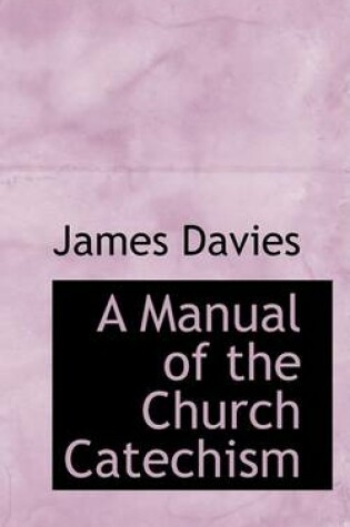 Cover of A Manual of the Church Catechism