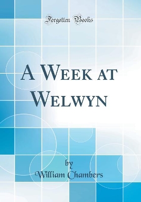 Book cover for A Week at Welwyn (Classic Reprint)
