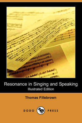 Cover of Resonance in Singing and Speaking (Illustrated Edition) (Dodo Press)