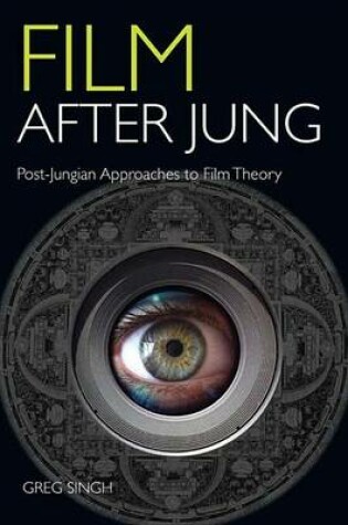 Cover of Film After Jung: Post-Jungian Approaches to Film Theory