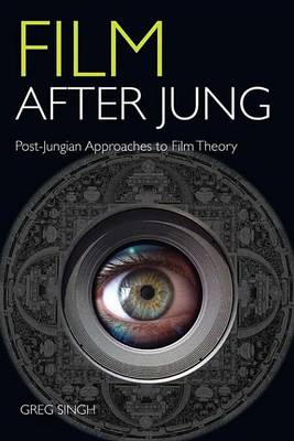 Book cover for Film After Jung: Post-Jungian Approaches to Film Theory