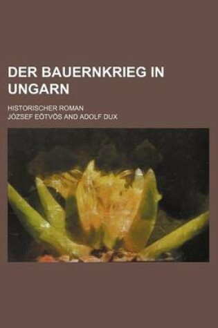 Cover of Der Bauernkrieg in Ungarn (1); Historischer Roman