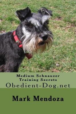 Book cover for Medium Schnauzer Training Secrets