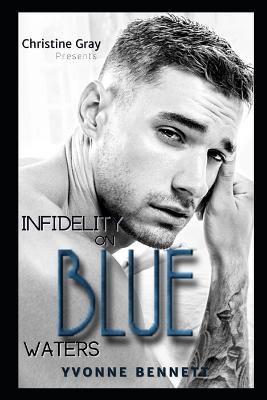 Book cover for Infidelity On Blue Water