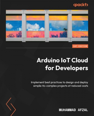 Book cover for Arduino IoT Cloud for Developers