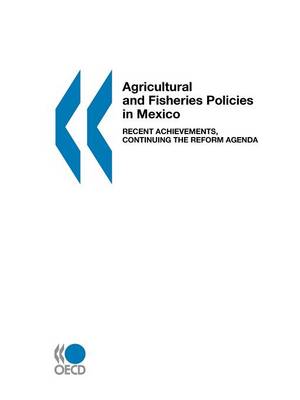 Book cover for Agricultural and Fisheries Policies in Mexico