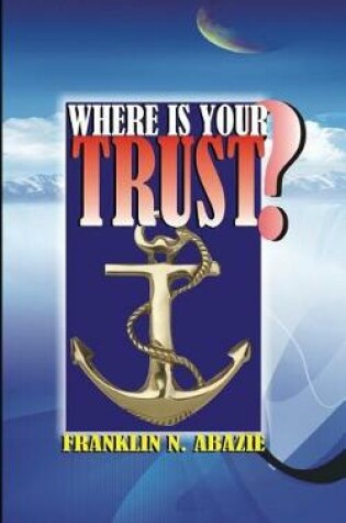 Cover of Where Is Your Trust?