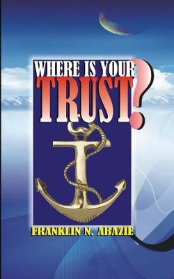 Book cover for Where Is Your Trust?