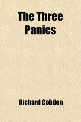 Book cover for The Three Panics; An Historical Episode