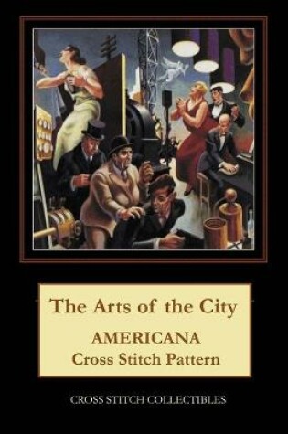 Cover of The Arts of the City