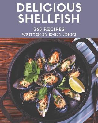 Book cover for 365 Delicious Shellfish Recipes