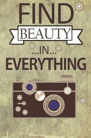 Cover of Find Beauty in Everything