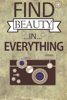 Book cover for Find Beauty in Everything