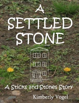 Book cover for A Settled Stone: A Sticks and Stones Story: Number Nine