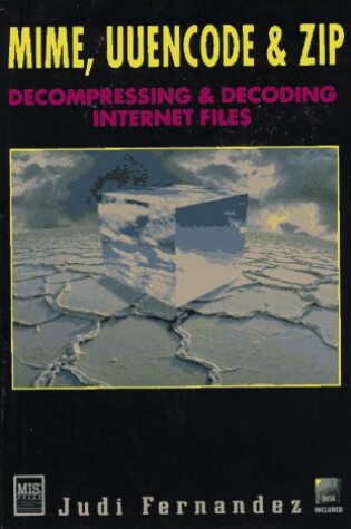 Cover of MIME, Uuencode and Zip