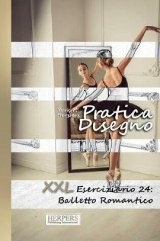 Cover of Pratica Disegno - XXL Eserciziario 24