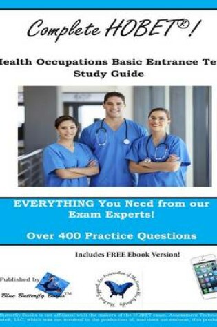 Cover of Complete Hobet! Health Occupations Basic Entrance Test Study Guide