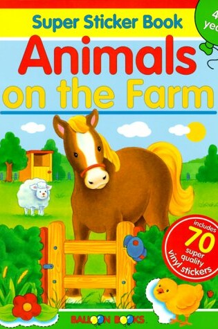 Cover of Animals on the Farm Super Sticker Book