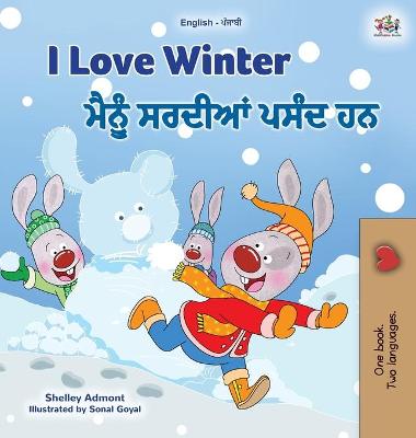 Book cover for I Love Winter (English Punjabi Bilingual Children's Book - Gurmukhi)