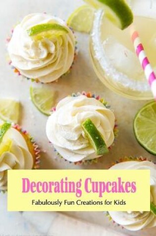 Cover of Decorating Cupcakes