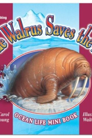 Cover of Little Walrus Saves the Day